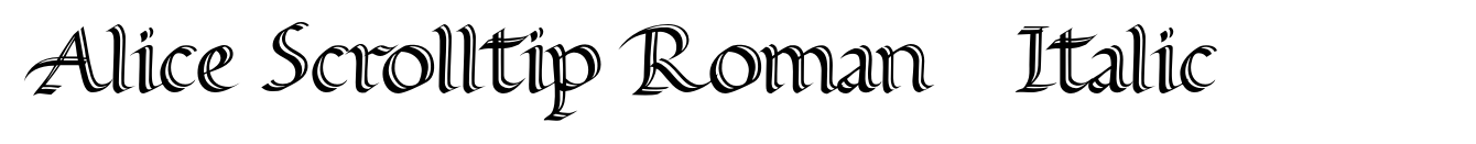 Alice Scrolltip Roman + Italic